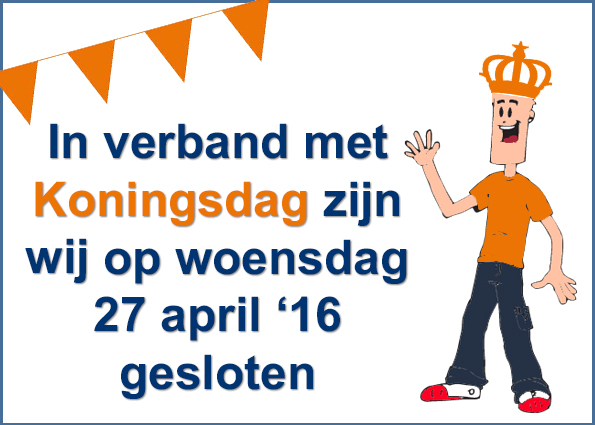 Op Koningsdag Gesloten Timmerman Alkmaar